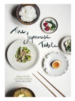 The Japanese Table: Small Plates for Simple Meals 1784882151 Book Cover