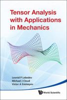 Tensor Analysis with Applications in Mechanics 9814313122 Book Cover