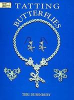 Tatting Butterflies (Dover Needlework Series) 0486296652 Book Cover