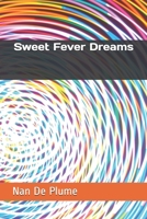 Sweet Fever Dreams (Joey & Johnny Forever) 1695468163 Book Cover