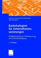 Bankstrategien Fur Unternehmenssanierungen: Erfolgskonzepte Zur Fruherkennung Und Krisenbewaltigung 3834900281 Book Cover