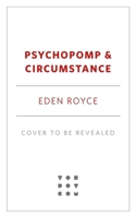 Psychopomp and Circumstance 1250330963 Book Cover