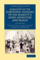 Narrative of the Surveying Voyages of His Majesty's Ships Adventure and Beagle - 3 Volume Set 1108083161 Book Cover