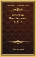 Lettere Sul Decentramento (1871) 1276112815 Book Cover