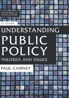 Understanding Public Policy: Theories and Issues (Textbooks in Policy Studies) 1137545186 Book Cover
