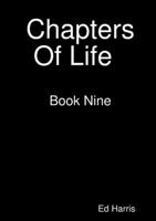 Chapters Of Life Book Nine 1326219057 Book Cover