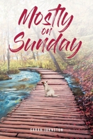 Mostly on Sunday 1646704266 Book Cover