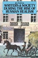 Writers and Society During the Rise of Russian Realism 1349044237 Book Cover