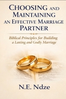 Choosing and Maintaining an Effective Marriage Partner B0GXRNPVBH Book Cover