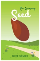 The Growing Seed B0CKLXF1BD Book Cover