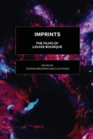 Imprints: The Films of Louise Bourque 0919096557 Book Cover