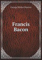 Francis Bacon 0766128210 Book Cover