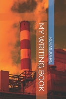 MY WRITING BOOK B08YMRTG19 Book Cover