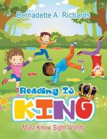 Reading Is King: Must Know Sight Words 1546273514 Book Cover