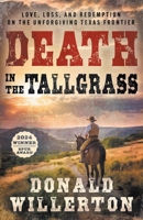 Death In The Tallgrass: A Young Man's Journey Through The Western Frontier B0CCZXLH3J Book Cover