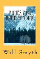 Runes and Rune Reading: An Introduction to the Runic Symbols of Northern Europe 1460917359 Book Cover