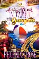 SPRING BREAK IN TAMPA WITH A GANGSTA B0B14HZ26R Book Cover