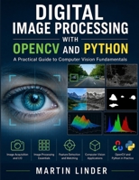 Digital Image Processing with OpenCV and Python B0HFNKWRVP Book Cover