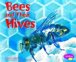 Bees and Their Hives 1429657979 Book Cover