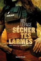 SECHER TES LARMES. UNE ENQUETE D'EMMA FAUVEL 2898762474 Book Cover