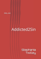 Betty Jean: Addicted2Sin B0BW3HQYFY Book Cover