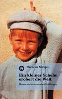 Ein kleiner Schelm erobert die Welt 3849165027 Book Cover