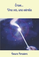 �rase... Una vez, una estrella B09LGSGZ26 Book Cover