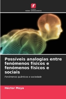 Possíveis analogias entre fenómenos físicos e fenómenos físicos e sociais (Portuguese Edition) 6206396207 Book Cover