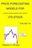 Price-Forecasting Models for Nuveen Tax-Advantaged Dividend Growth JTD Stock B08MSFDT53 Book Cover