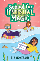 The Mermaid Reveal (School for Unusual Magic #3) 1338792571 Book Cover