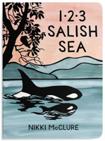 1, 2, 3 Salish Sea: A Counting Book for Toddlers 1632176718 Book Cover