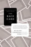 The Race Card: How Bluffing About Bias Makes Race Relations Worse 0374245754 Book Cover