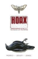 Hoax Hunters Vol. 3: Book of Mothman 1607068397 Book Cover
