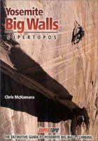 Yosemite Big Walls (Supertopo) 0967239192 Book Cover