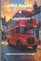 2nd Earth 4: Logistics 1537517635 Book Cover