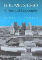 Columbus, Ohio a Personal Geography: A Personal Geography (Urban Life and Urban Landscape Series) 0814208576 Book Cover