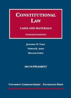 Constitutional Law: Cases and Materials, 14th, 2013 Supplement 1609303717 Book Cover