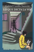 Lo que dicta la Voz B08CWCG3N6 Book Cover