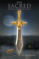 The Sacred Sword of the Zanthee 1499013132 Book Cover