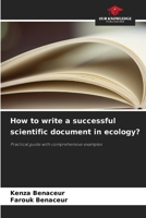 How to write a successful scientific document in ecology? 6208961939 Book Cover