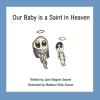 Our Baby is a Saint in Heaven B088B538BY Book Cover