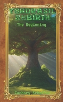 Yggdrasil Rebirth (Volume 1) The Beginning B0DR6VZH6B Book Cover
