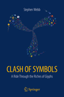 Clash of Symbols A Ride Through the Riches of Glyphs 3319713493 Book Cover