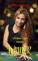 Winner: A Lesbian Vegas Romance 1797567284 Book Cover