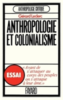 Anthropologie et colonialisme 2213704414 Book Cover