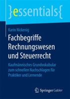 Fachbegriffe Rechnungswesen Und Steuerrecht: Kaufmännisches Grundvokabular Zum Schnellen Nachschlagen Für Praktiker Und Lernende 3658148233 Book Cover