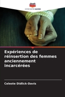Expériences de réinsertion des femmes anciennement incarcérées (French Edition) 6202396873 Book Cover