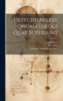 Hesychii Milesii Onomatologi Quae Supersunt 1021737119 Book Cover