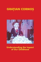 Understanding the Impact of Our Childhood B0F1XL6HHL Book Cover