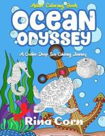 Ocean Odyssey Adult Coloring Book: A Deep Sea Coloring Journey 1979746583 Book Cover